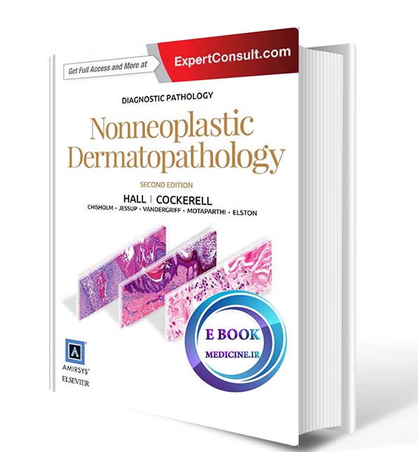 دانلود کتاب Diagnostic Pathology: Nonneoplastic Dermatopathology 2nd Edition 2017